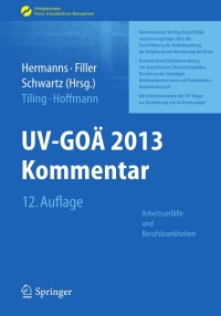 Omslagafbeelding: UV-GOÄ 2013 Kommentar - Arbeitsunfälle und Berufskrankheiten 12th edition 9783642345029