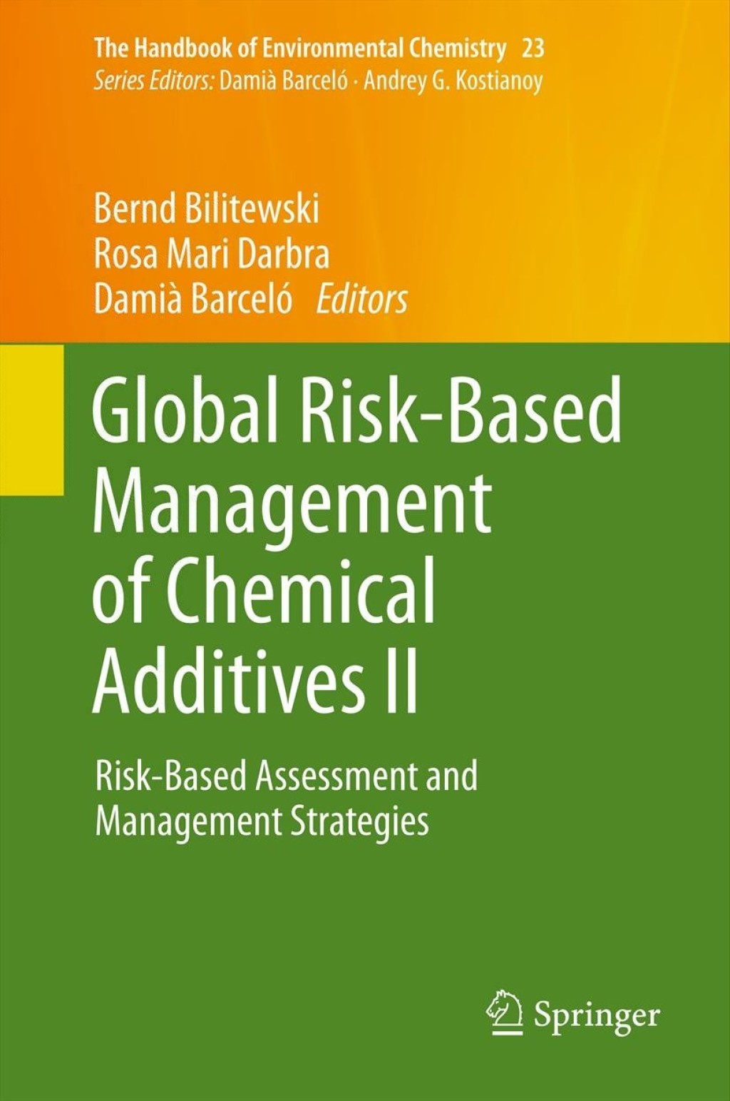Global Risk-Based Management of Chemical Additives II Risk-Based Assessment and Management Strategies