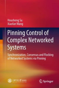 Imagen de portada: Pinning Control of Complex Networked Systems 9783642345777