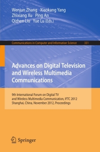 表紙画像: Advances on Digital Television and Wireless Multimedia Communications 1st edition 9783642345944
