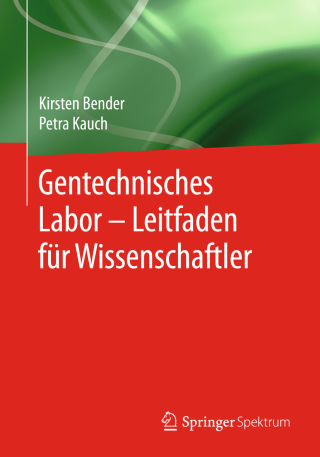 Cover image: Gentechnisches Labor – Leitfaden für Wissenschaftler 9783642346934