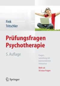 Imagen de portada: Prüfungsfragen Psychotherapie 5th edition 9783642347214