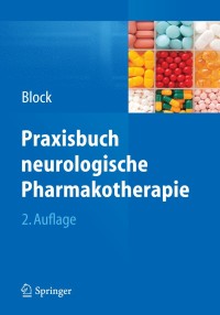 Titelbild: Praxisbuch neurologische Pharmakotherapie 2nd edition 9783642347252