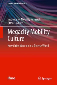 表紙画像: Megacity Mobility Culture 1st edition 9783642347344