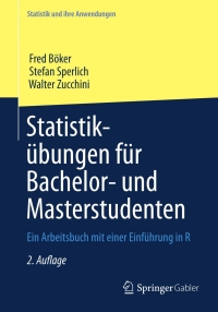 Imagen de portada: Statistikübungen für Bachelor- und Masterstudenten 2nd edition 9783642347870
