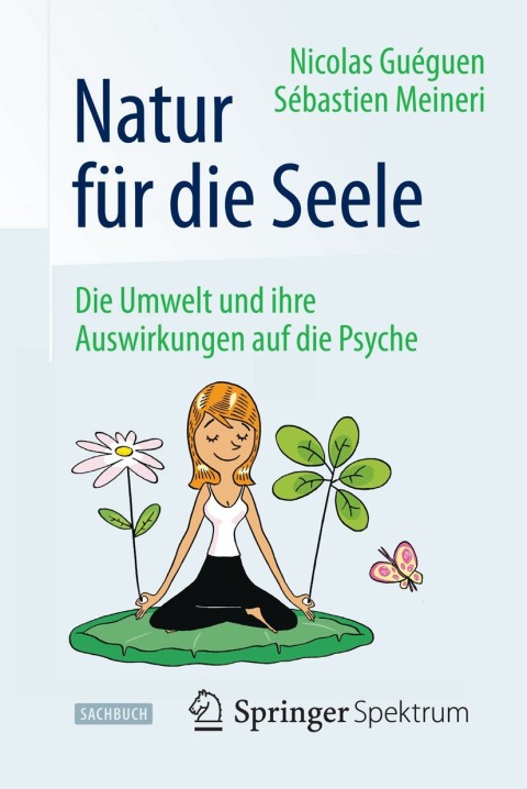 Natur für die Seele: Die Umwelt und ihre Auswirkungen auf die Psyche - FULL INSTANT DOWNLOAD | PDF DOCX EPUB