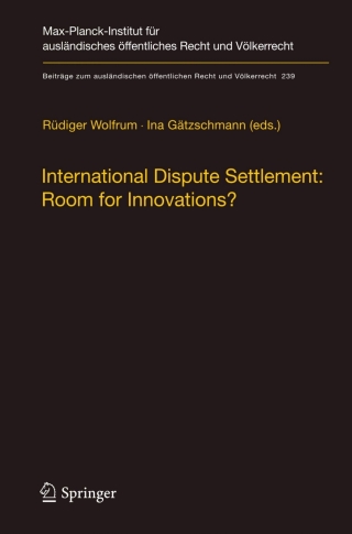 Titelbild: International Dispute Settlement: Room for Innovations? 9783642349669