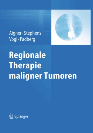 صورة الغلاف: Regionale Therapie maligner Tumoren 9783642350139