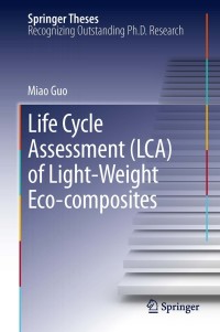 Imagen de portada: Life Cycle Assessment (LCA) of Light-Weight Eco-composites 9783642350368