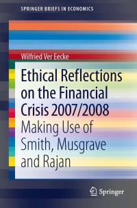Imagen de portada: Ethical Reflections on the Financial Crisis 2007/2008 9783642350900
