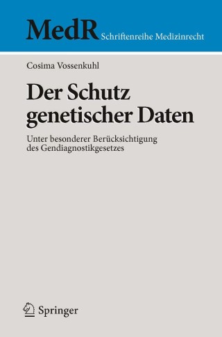 Cover image: Der Schutz genetischer Daten 9783642351914