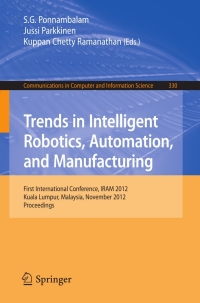 Imagen de portada: Trends in Intelligent Robotics, Automation, and Manufacturing 1st edition 9783642351969