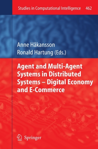 表紙画像: Agent and Multi-Agent Systems in Distributed Systems - Digital Economy and E-Commerce 9783642352072