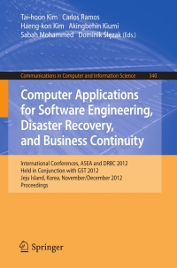 表紙画像: Computer Applications for Software Engineering, Disaster Recovery, and Business Continuity 1st edition 9783642352669