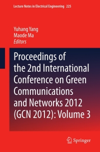 Imagen de portada: Proceedings of the 2nd International Conference on Green Communications and Networks 2012 (GCN 2012): Volume 3 9783642354694