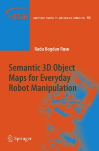 Cover image: Semantic 3D Object Maps for Everyday Robot Manipulation 9783642354786