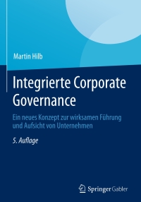 Cover image: Integrierte Corporate Governance 5th edition 9783642355615