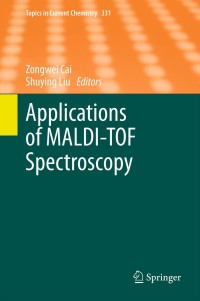 صورة الغلاف: Applications of MALDI-TOF Spectroscopy 9783642356643