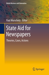 Cover image: State Aid for Newspapers 9783642356902