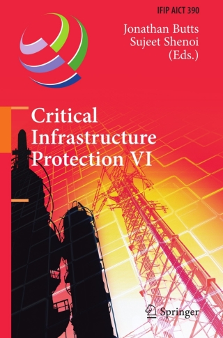 صورة الغلاف: Critical Infrastructure Protection VI 9783642357633