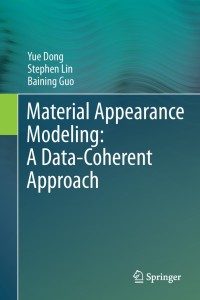 Cover image: Material Appearance Modeling: A Data-Coherent Approach 9783642357763