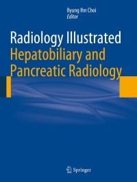 صورة الغلاف: Radiology Illustrated: Hepatobiliary and Pancreatic Radiology 9783642358241