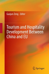 Titelbild: Tourism and Hospitality Development Between China and EU 9783642359095