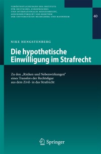 صورة الغلاف: Die hypothetische Einwilligung im Strafrecht 9783642359187