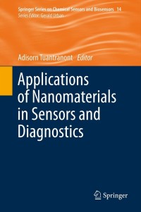 表紙画像: Applications of Nanomaterials in Sensors and Diagnostics 9783642360244