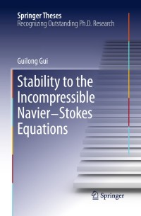 Cover image: Stability to the Incompressible Navier-Stokes Equations 9783642360275