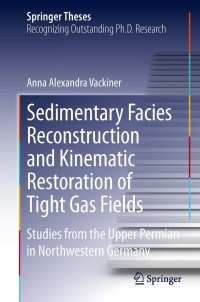 Cover image: Sedimentary Facies Reconstruction and Kinematic Restoration of Tight Gas Fields 9783642360459