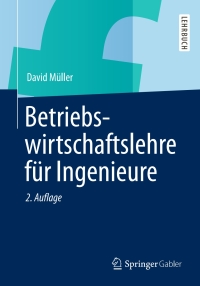 Cover image: Betriebswirtschaftslehre für Ingenieure 2nd edition 9783642360565