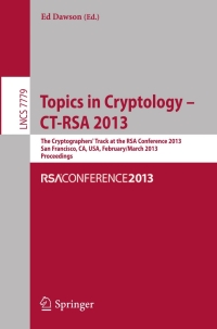 Cover image: Topics in Cryptology - CT- RSA 2013 9783642360947