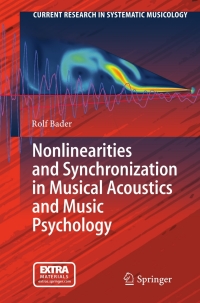 صورة الغلاف: Nonlinearities and Synchronization in Musical Acoustics and Music Psychology 9783642360978