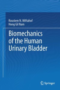 Titelbild: Biomechanics of the Human Urinary Bladder 9783642361456