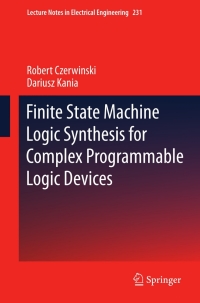Imagen de portada: Finite State Machine Logic Synthesis for Complex Programmable Logic Devices 9783642361654