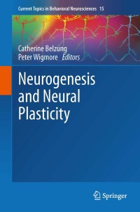 表紙画像: Neurogenesis and Neural Plasticity 9783642362316