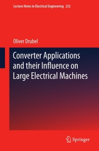 Titelbild: Converter Applications and their Influence on Large Electrical Machines 9783642362811