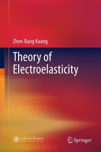 Omslagafbeelding: Theory of Electroelasticity 9783642362903