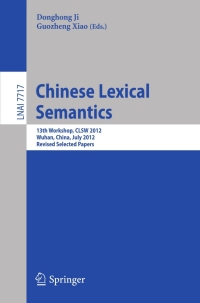 صورة الغلاف: Chinese Lexical Semantics 9783642363368