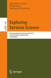 صورة الغلاف: Exploring Services Science 9783642363559