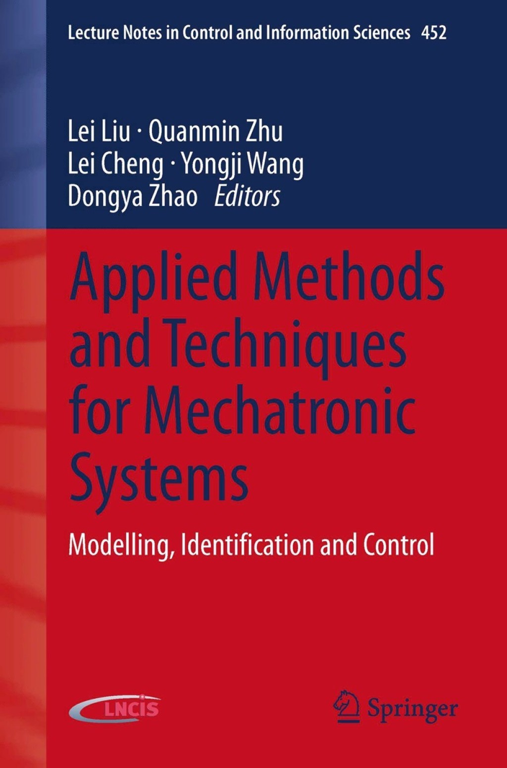 Applied Methods and Techniques for Mechatronic Systems Modelling, Identification and Control