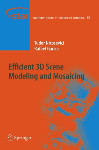 صورة الغلاف: Efficient 3D Scene Modeling and Mosaicing 9783642364174