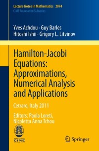 Immagine di copertina: Hamilton-Jacobi Equations: Approximations, Numerical Analysis and Applications 9783642364327