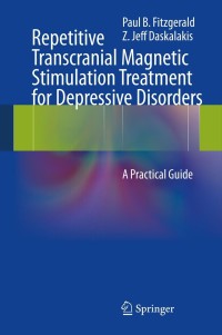 Cover image: Repetitive Transcranial Magnetic Stimulation Treatment for Depressive Disorders 9783642364662