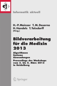 Immagine di copertina: Bildverarbeitung für die Medizin 2013 9783642364792