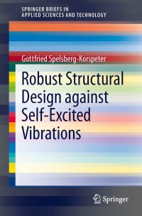 Titelbild: Robust Structural Design against Self-Excited Vibrations 9783642365515