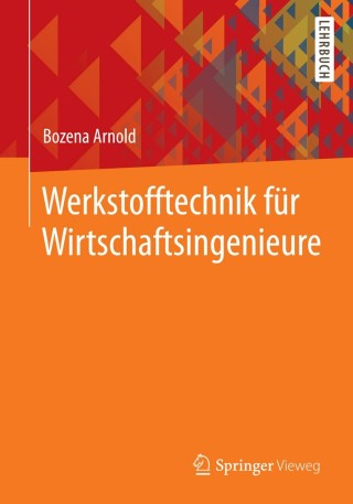 Imagen de portada: Werkstofftechnik für Wirtschaftsingenieure 9783642365904