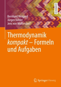 صورة الغلاف: Thermodynamik kompakt - Formeln und Aufgaben 9783642366253