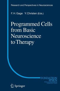 Cover image: Programmed Cells from Basic Neuroscience to Therapy 9783642366475